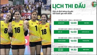 🔴 Lịch Thi Đấu Giải Bóng Chuyền U23 Quốc Gia 2024  Nội Dung Cả Nam và Nữ [upl. by Rosalba341]