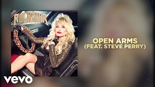 Dolly Parton  Open Arms feat Steve Perry Official Audio [upl. by Anilocin]