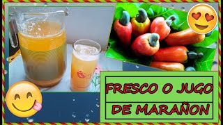 COMO HACER UN RICO JUGO O FRESCO DE MARAÑÓN MUY FÁCIL Y DELICIOSO [upl. by Caz]