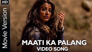 Maati Ka Palang  Full Video Song  NH10 [upl. by Archie]