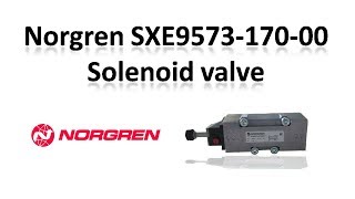 Norgren Solenoid valve SXE957317000  Norgren Integrated Valve  Eltra Trade [upl. by Elbertina]