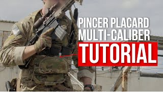 Pincer™ Placard MultiCaliber Tutorial [upl. by Stock]