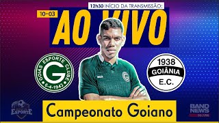 Goiás x Goiânia  AO VIVO  Campeonato Goiano [upl. by Goth401]