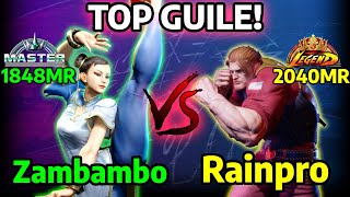 👑 STREET FIGHTER 6 ➥ Zambambo CHUNLI チュンリー VS Rainpro GUILE ガイル LEGEND RANKS 👑 [upl. by Ramedlaw]