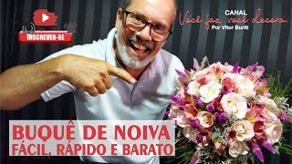 BUQUÊ DE NOIVA FÁCIL RÁPIDO E BARATO [upl. by Haraf]