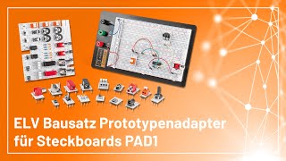 ELV Bausatz Prototypenadapter für Steckboards PAD1  Experimentieren für Profis [upl. by Tymes]