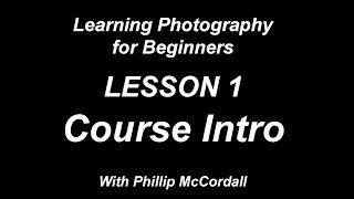 learning photography for beginners lesson 1 What you will learn [upl. by Schultz]