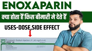 Enoxaparin Explained In Hindi  LMWX injection uses in hindi  Gyanear [upl. by Gunter]