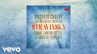 Riccardo Chailly Lucerne Festival Orchestra  Stravinsky Chant Funèbre Op 5 Excerpt [upl. by Jodie121]