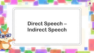 Direct Speech and Indirect Speech  English Grammar amp Composition Grade 4  Periwinkle [upl. by Derwon404]