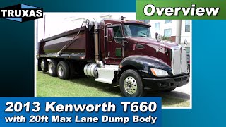 Overview 2013 Kenworth T660 with 20ft Max Lane Dump Body [upl. by Elleon]