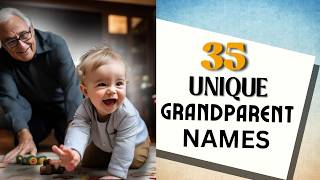 35 Special Names For GrandparentsToBe [upl. by Esertal]