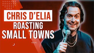 Chris DElia Roasting Small Towns  Stand Up Comedy [upl. by Alit]