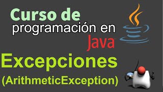 Curso de Java desde Cero  EXCEPCIONES ARITHMETICEXCEPTION video 65 [upl. by Nilra]