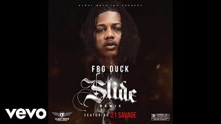 FBG Duck  Slide Remix  Audio ft 21 Savage [upl. by Ennaus893]