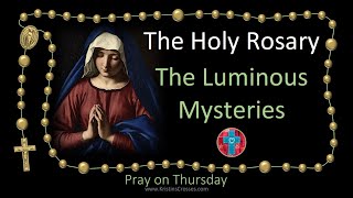 Pray the Rosary 💚 Thursday The Luminous Mysteries of the Holy Rosary multilanguage cc subtitles [upl. by Aicercal]