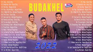 BUDAKHEL Bugoy Drilon Daryl Ong amp Michael Khel Pangilinan Latest Songs 2021  Non Stop Playlist [upl. by Min129]