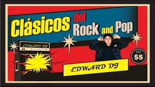 MIX CLÁSICOS DEL ROCK AND POP INGLÉS ESPAÑOL 80s 90s 2000s  EDWARD DEEJAY [upl. by Jaret]