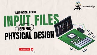 Input Files for Physical Design in VLSI  Complete Guide for ECE Students [upl. by Corwun]