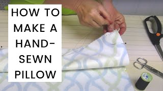 How To Make A HandSewn Pillow [upl. by Enogitna]