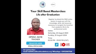 Your Skill Boost Masterclass Life after Graduation [upl. by Nnaeiluj968]