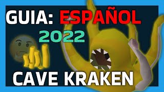 OSRS Guia del Cave Kraken 2022 Español [upl. by Sihonn]