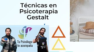 Técnicas en psicoterapia Gestalt [upl. by Eednim]