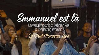 Emmanuel est là ft Zoé Déborah Universal worship x Everlasting [upl. by Genny]