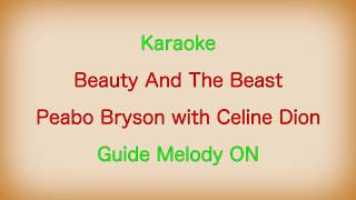 Karaoke Beauty And The Beast Peabo Bryson with Celine Dion Guide Melody ON [upl. by Kat]