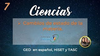 7Ciencias GED en español💁🏻‍♀️😍👍Estados de la materia [upl. by Greeley915]