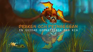 Draken och prinsessan en guidad godnattsaga [upl. by Allare]