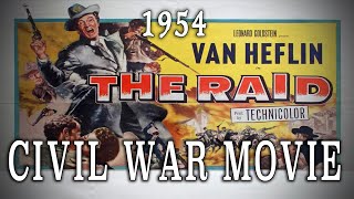 quotThe Raidquot 1954  Civil War St Albans Cavalry Raid Movie Van Heflin [upl. by Aleak691]