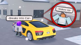 I Followed Him Home And Stole His Car He Woke UP Roblox [upl. by Sieber]