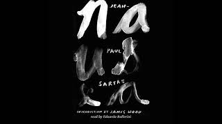 Jean Paul Sartre — Nausea Audiobook [upl. by Nnalorac]