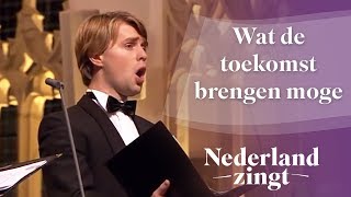 Nederland Zingt Wat de toekomst brengen moge [upl. by Oiludbo]