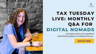 Tax Tuesday Live Replay  August  Monthly Q amp A For Digital Nomads  Heather Ryan  TaxQueen [upl. by Hertzog]