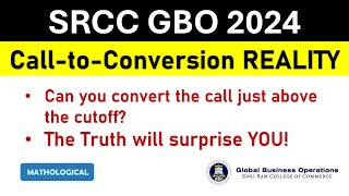 SRCC GBO 2023 Call to Conversion Reality  SRCC GBO 2024 Cutoff  SRCC GBO Response Sheet [upl. by Alida919]