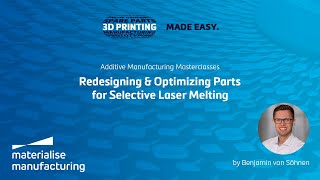 Redesigning and Optimizing Parts for Selective Laser Melting [upl. by Eniahpets987]