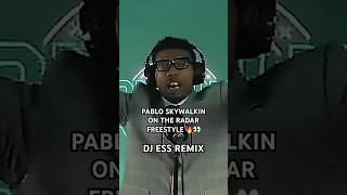 PABLO SKYWALKIN “On The Radar” FREESTYLE x DJ ESS REMIX 🔥👀 ontheradar djess rap shorts [upl. by Maccarthy]