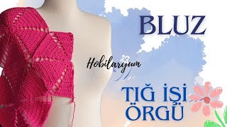 Altıgen Motifli Kolay Tığ işi Pembe Bluz Modeli Part 1 amp Crochet [upl. by Freemon]