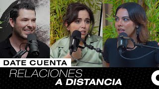 RELACIONES A DISTANCIA  JORGE LOZANO H  DATE CUENTA PODCAST [upl. by Yslehc]