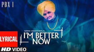 Im Better Now Video With Lyrics  Sidhu Moose Wala  Snappy  Latest Punjabi Songs 2018 [upl. by Ginny]