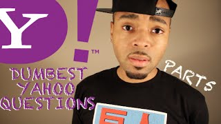 The Dumbest Yahoo Questions Part 5 [upl. by Asher]