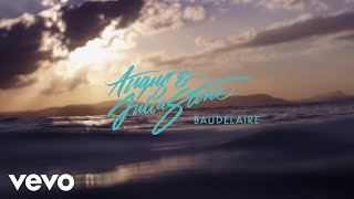 Angus amp Julia Stone  Baudelaire Audio [upl. by Cornelius434]