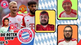 de Ligt amp Mazraoui to Utd Coman Loan Doué picks PSG  Die Roten Show Ep 5  The Bayern View [upl. by Pears]