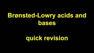 Quick Revision  BronstedLowry acids and bases [upl. by Alissa]