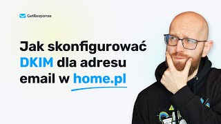 Jak skonfigurować DKIM dla adresu email w homepl [upl. by Laws]