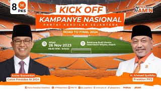 LIVE  KICK OFF KAMPANYE NASIONAL PARTAI KEADILAN SEJAHTERA PKS  ROAD TO FINAL 2024 [upl. by Detta]