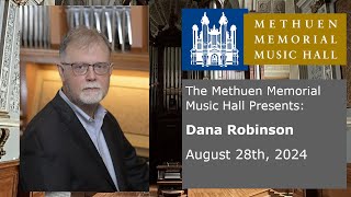 Dana Robinson  Organ Concert  August 28th 2024 [upl. by Atiral]