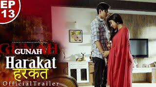 Gunah  HARKAT हरकत  Episode 13  Official Trailer  FWFOriginals [upl. by Ahsienom]